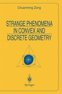 Strange Phenomena in Convex and Discrete Geometry - Zong, Chuanming; Dudziak, J. J.
