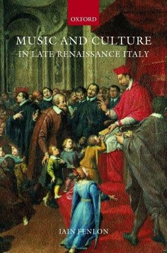Music and Culture in Late Renaissance Italy - Fenlon, Iain