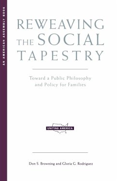 Reweaving the Social Tapestry - Browning, Don S. And; Rodriguez, Gloria G.