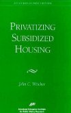 Privatizing Subsidized Housing