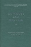 How Does Law Matter?: Fundamental Issues in Law and Society