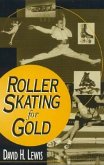 Roller Skating for Gold: Volume 5