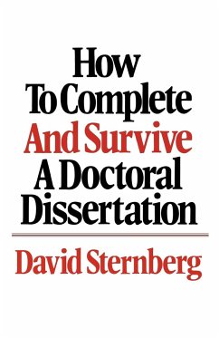 How to Complete and Survive a Doctoral Dissertation - Sternberg, David