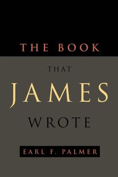 The Book That James Wrote - Palmer, Earl F.