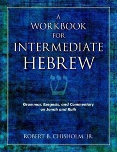 A Workbook for Intermediate Hebrew - Chisholm, Robert B