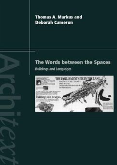 The Words Between the Spaces - Cameron, Deborah; Markus, Thomas A