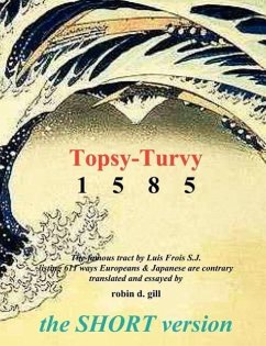 Topsy-turvy 1585 - THE SHORT VERSION - Gill, Robin D.