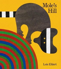 Mole's Hill - Ehlert, Lois