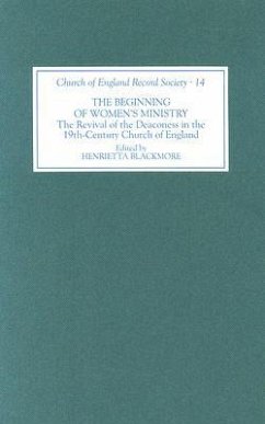 The Beginning of Women's Ministry - Blackmore, Henrietta (ed.)