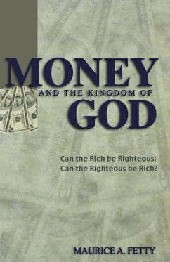 Money and the Kingdom of God - Fetty, Maurice A.