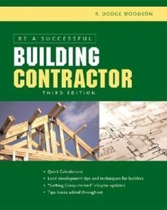 Be a Successful Building Contractor - Woodson, R Dodge