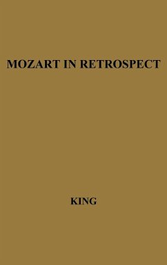 Mozart in Retrospect - King, Alexander Hyatt; King, A. Hyatt; Unknown