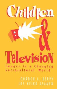 Children and Television - Berry, Gordon L. / Asamen, Joy Keiko (eds.)