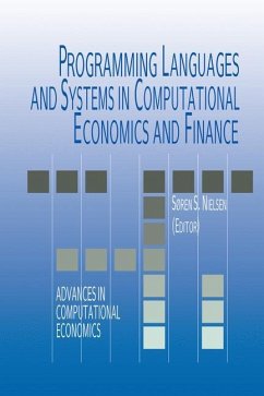 Programming Languages and Systems in Computational Economics and Finance - Nielsen, Soren Bo (Hrsg.)