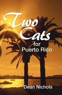 Two Cats for Puerto Rico - Nichols, Dean