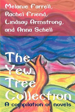The Yew Tree Collection - Friend, Rachel; Armstrong, Lindsay; Farrell, Melanie