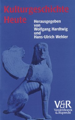 Kulturgeschichte Heute - Wehler, Hans-Ulrich / Hardtwig, Wolfgang (Hgg.)