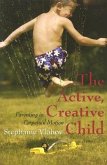 The Active, Creative Child: Parenting in Perpetual Motion
