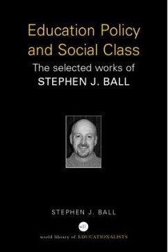Education Policy and Social Class - Ball, Stephen J
