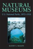 Natural Museums: U.S. National Parks, 1872-1916