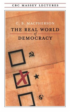 The Real World of Democracy - MacPherson, C B