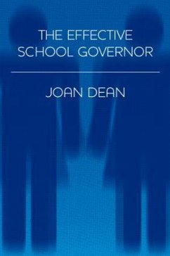 The Effective School Governor - Dean, Joan