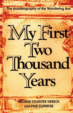 My First Two Thousand Years - Viereck, George Sylvester