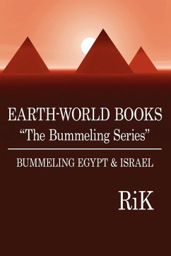 EARTH-WORLD BOOKS &quote;The Bummeling Series&quote;