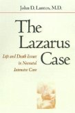 The Lazarus Case: Life-And-Death Issues in Neonatal Intensive Care