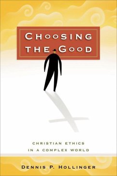 Choosing the Good - Hollinger, Dennis P
