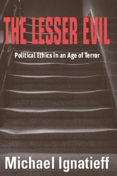 The Lesser Evil - Ignatieff, Michael