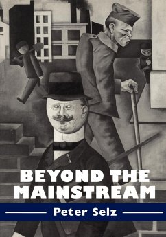 Beyond the Mainstream - Selz, Peter