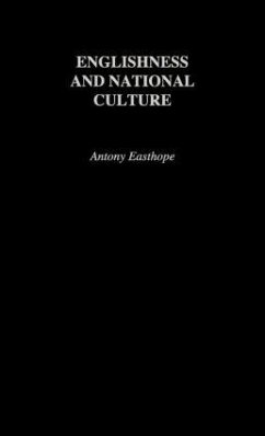 Englishness and National Culture - Easthorpe, Antony