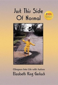 Just This Side of Normal: Glimpses Into Life with Autism - Gerlach, Elizabeth K.