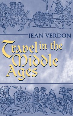 Travel In The Middle Ages - Verdon, Jean