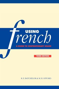 Using French - Batchelor, R. E.; Offord, M. H.; Batchelor, Ronald Ernest