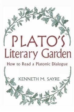 Plato's Literary Garden - Sayre, Kenneth M.