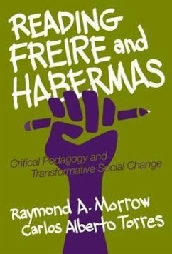 Reading Freire and Habermas - Morrow, Raymond A; Torres, Carlos Alberto
