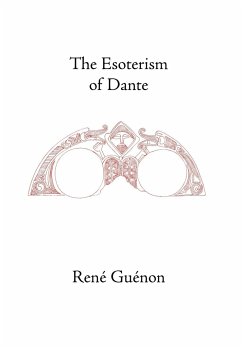The Esoterism of Dante - Fohr, Henry; Guenon, Rene; Wetmore, James Richard