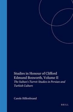 Studies in Honour of Clifford Edmund Bosworth, Volume II