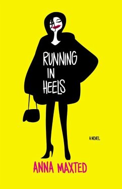 Running in Heels - Maxted, Anna