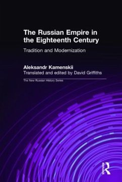 The Russian Empire in the Eighteenth Century - Kamenskii, Aleksandr; Griffiths, David