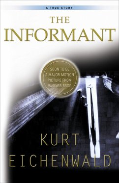 The Informant: A True Story - Eichenwald, Kurt