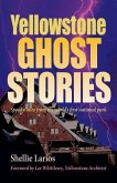 Yellowstone Ghost Stories