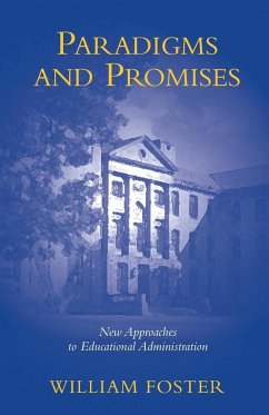 Paradigms and Promises - Foster, William