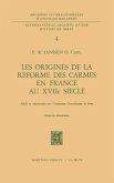 Les origines de la réforme des carmes en France au XVIIième siècle