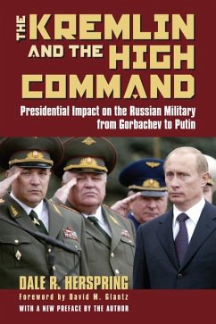 The Kremlin & the High Command - Herspring, Dale R