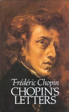 Chopin's Letters - Chopin, Frederic; Opienski, Henryk