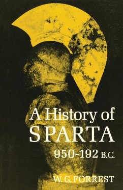 History of Sparta, 950-192 B. C. (Revised) - Forrest, William George Grieve