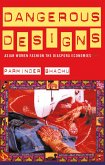 Dangerous Designs